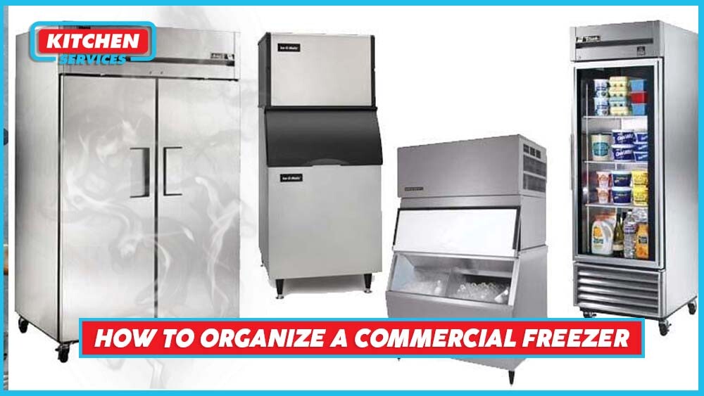 How to Organize a Commercial Freezer