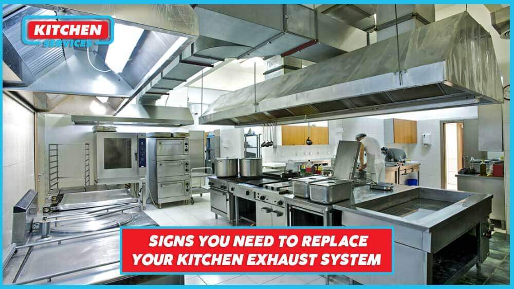 Signs You Need To Replace Your Kitchen Exhaust System