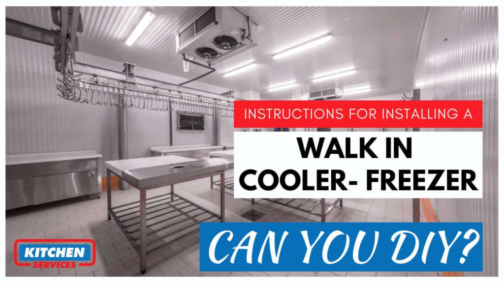 Instructions For Installing A Walk In Cooler Freezer | Can You DIY?