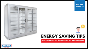 Energy-saving tips for commercial refrigerators and freezers