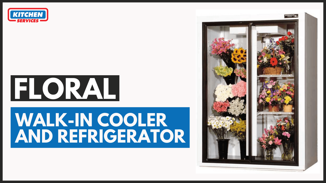 Floral Walk-in Cooler Refrigerator - Kitchen Services