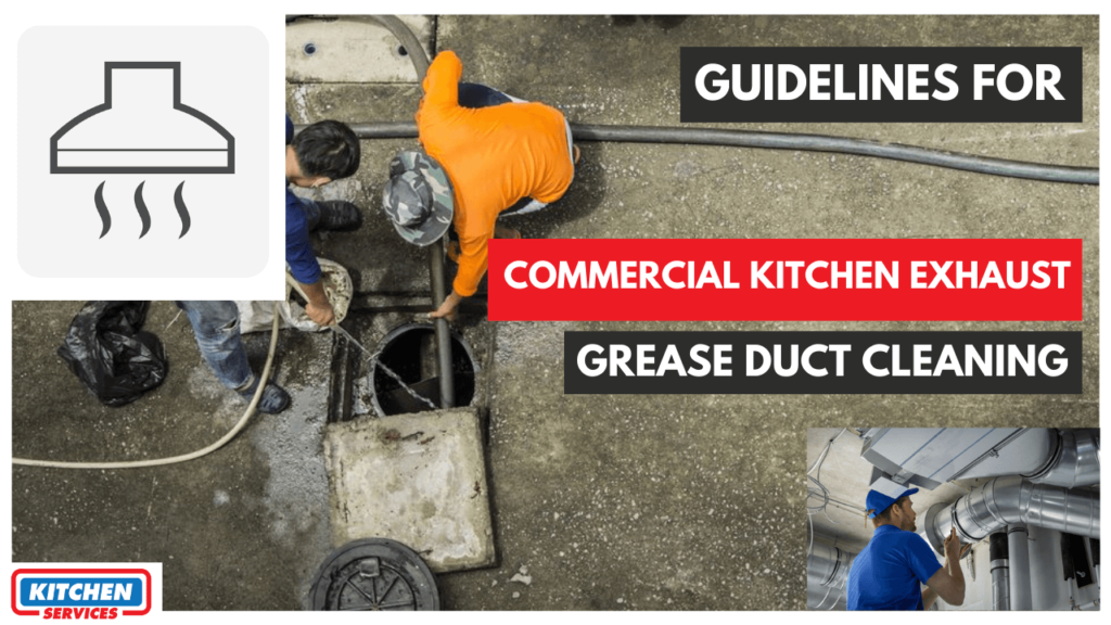 Guidelines for Commercial Kitchen exhaust Grease duct cleaning (1)