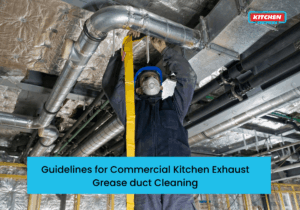 Guidelines for Commercial Kitchen exhaust Grease duct cleaning (1)