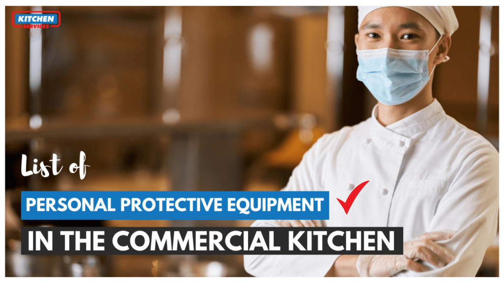 List of Personal Protective Equipment in the Commercial Kitchen
