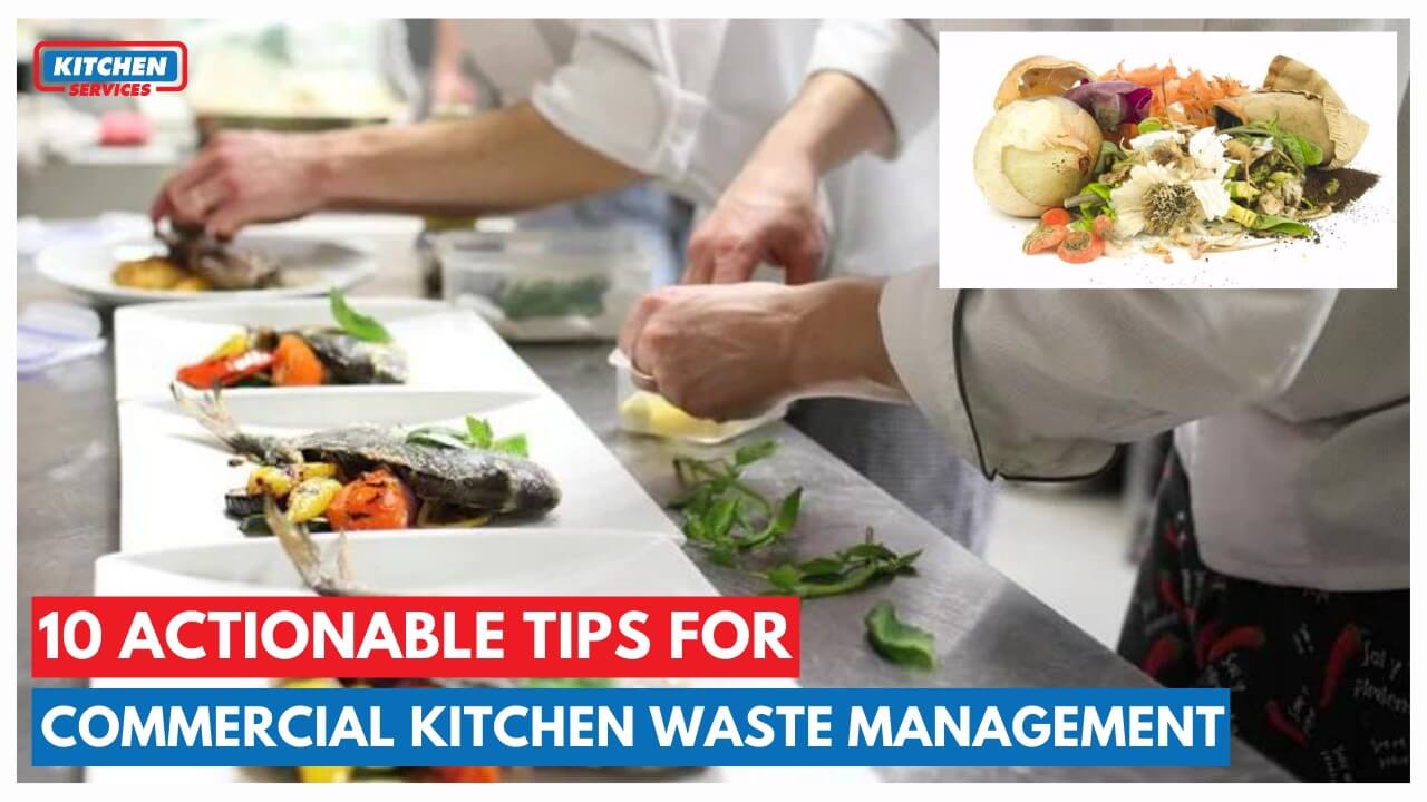 10 Actionable Tips For Commercial Kitchen Waste Management In Restaurants 2 