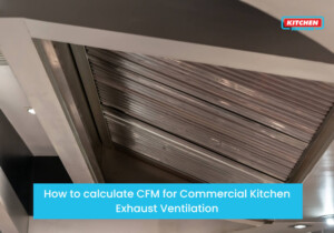 How-to-calculate-CFM-for-Commercial-Kitchen-Exhaust-Ventilation