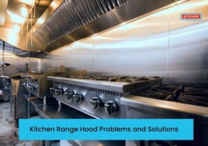 Kitchen range hood problems and solutions