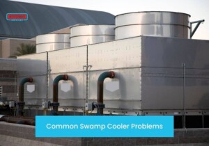 Common Swamp Cooler Problems